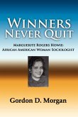 Winners Never Quit. Marguerite Rogers Howie