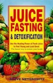 Juice Fasting and Detoxification