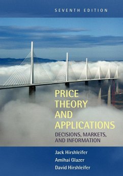 Price Theory and Applications - Hirshleifer, Jack; Glazer, Amihai; Hirshleifer, David