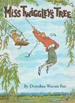 Miss Twiggley's Tree - Fox, Dorothea Warren