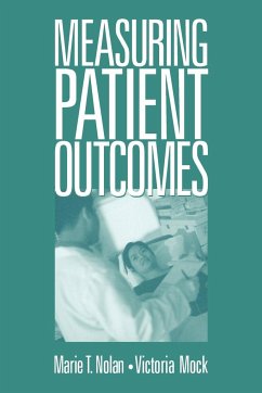 Measuring Patient Outcomes - Nolan, Marie T.; Mock, Victoria