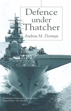 Defence Under Thatcher - Dorman, A.