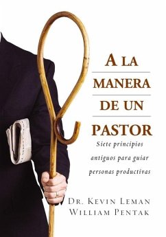 a la Manera de Un Pastor - Leman, Kevin; Pentak, William