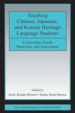 Teaching Chinese, Japanese, and Korean Heritage Language Students - Brown, James Dean / Kondo-Brown, Kimi (eds.)