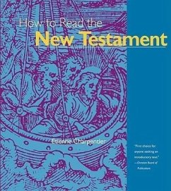 How to Read the New Testament - Charpentier, Etienne