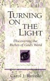 Turning on the Light: Discovering the Riches of God's Word