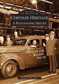 Chrysler Heritage: A Photographic History - Davis, Michael W. R.