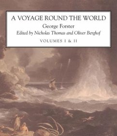 A Voyage Round the World, 2 Vols. - Forster, George