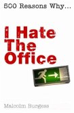 I Hate the Office