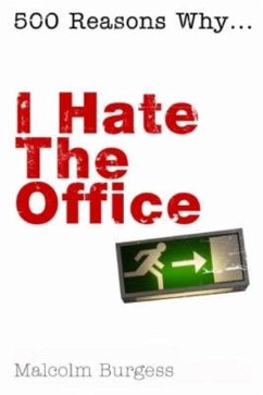 I Hate the Office - Burgess, Malcolm