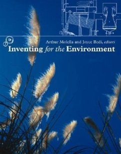 Inventing for the Environment - Molella, Arthur / Bedi, Joyce (eds.)