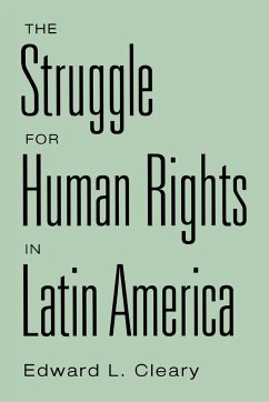 The Struggle for Human Rights in Latin America - Cleary, Edward