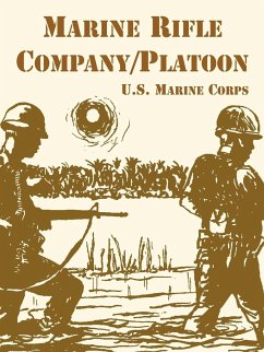 Marine Rifle Company/Platoon - U. S. Marine Corps