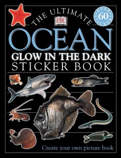 The Ultimate Ocean Glow in the Dark Sticker Book - Dk