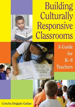 Building Culturally Responsive Classrooms - Gaitan, Concha Delgado