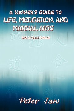 A Winner's Guide to Life, Meditation, and Martial Arts