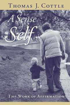 A Sense of Self: The Work of Affirmation - Cottle, Thomas J.