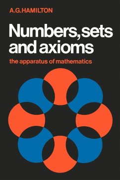 Numbers, Sets and Axioms - Hamilton, A. G.