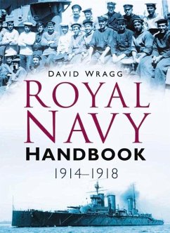 Royal Navy Handbook 1914-1918 - Wragg, David