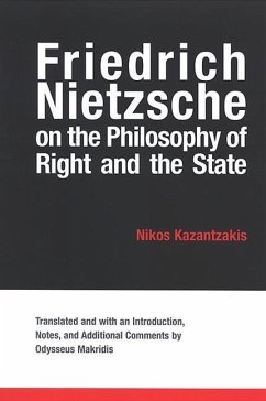 Friedrich Nietzsche on the Philosophy of Right and the State - Kazantzakis, Nikos