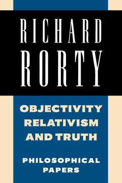 Objectivity, Relativism, and Truth - Rorty, Richard (Stanford University, California)