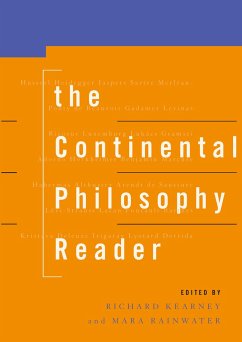 The Continental Philosophy Reader - Kearney, Richard / Rainwater, Mara (eds.)