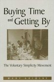 Buying Time and Getting by: The Voluntary Simplicity Movement