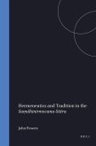 Hermeneutics and Tradition in the Sam&#803;dhinirmocana-S&#363;tra