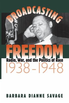 Broadcasting Freedom - Savage, Barbara D.