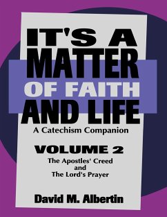 It's A Matter Of Faith And Life Volume 2 - Albertin, David M