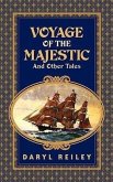 Voyage of the Majestic and Other Tales