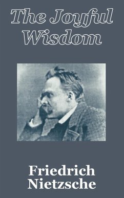 Joyful Wisdom, The - Nietzsche, Friedrich Wilhelm