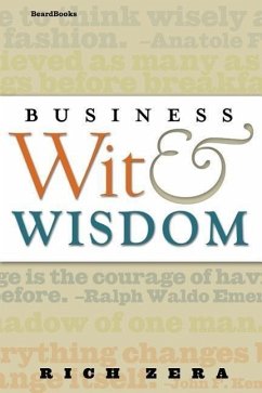 Business Wit & Wisdom - Zera, Richard S.