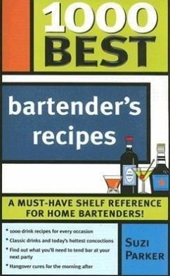 1000 Best Bartender Recipes - Parker, Suzi