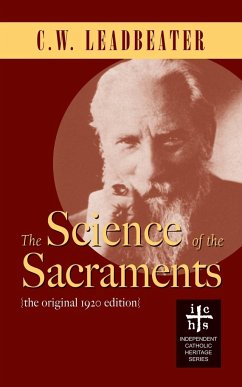The Science of the Sacraments - Leadbeater, C. W.