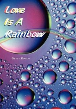 Love Is A Rainbow - Brady, Betty