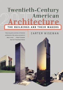 Twentieth-Century American Architecture - Wiseman, Carter