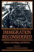 Immigration Reconsidered - Yans-McLaughlin, Virginia (ed.)