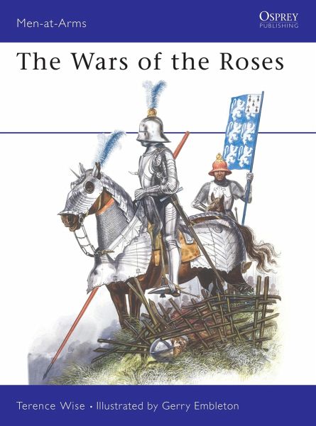 The Wars of the Roses The Wars of the Roses