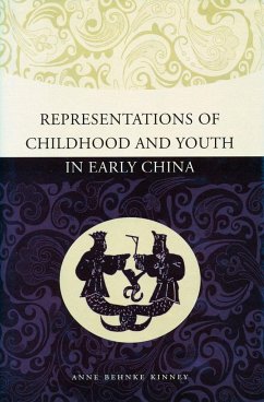 Representations of Childhood and Youth in Early China - Kinney, Anne Behnke