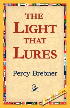 The Light That Lures - Brebner, Percy