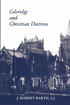 Coleridge and Christian Doctrine - Barth, J Robert