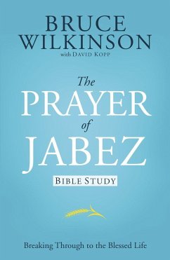 The Prayer of Jabez Bible Study - Wilkinson, Bruce