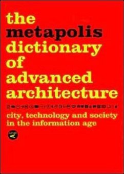 The Metapolis Dictionary of Advanced Architecture