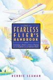 The Fearless Flier's Handbook