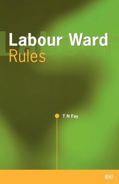 Labour Ward Rules - Fay, T N; Fay, Toby