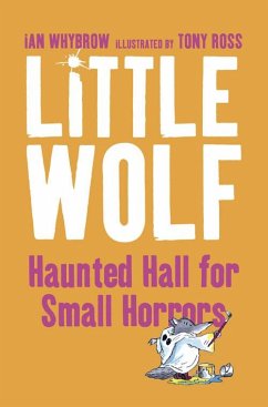 Little Wolf's Haunted Hall for Small Horrors - Whybrow, Ian