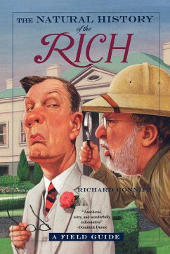 The Natural History of the Rich - Conniff, Richard