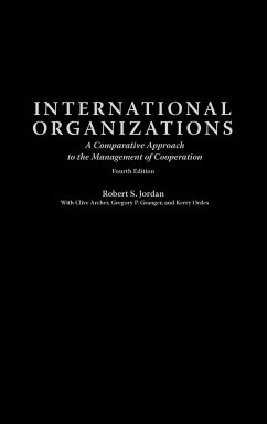International Organizations - Jordan, Robert S.; Archer, Clive; Granger, Gregory P.