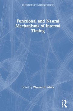 Functional and Neural Mechanisms of Interval Timing - Meck, Warren H. (ed.)